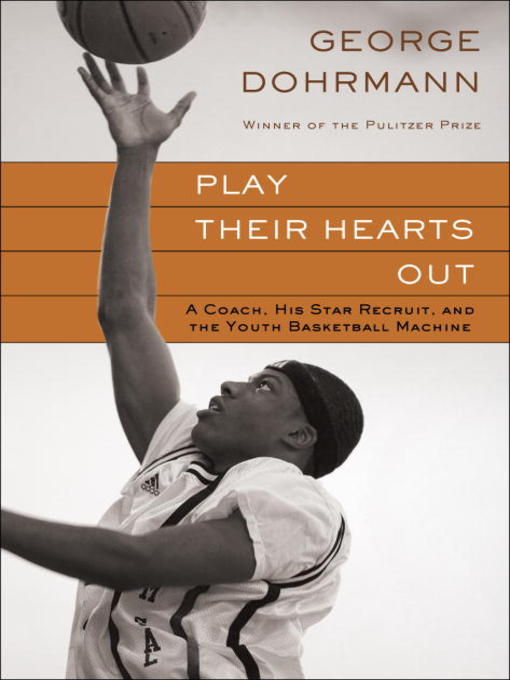Title details for Play Their Hearts Out by George Dohrmann - Wait list